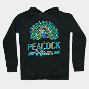 Peacock Mom Quote for a Peacock mom Hoodie